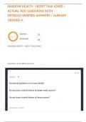 SHADOW HEALTH - HEENT TINA JONES &sol; ACTUAL TEST QUESTIONS WITH DETAILED VERIFIED ANSWERS &sol; ALREADY GRADED A&period; 