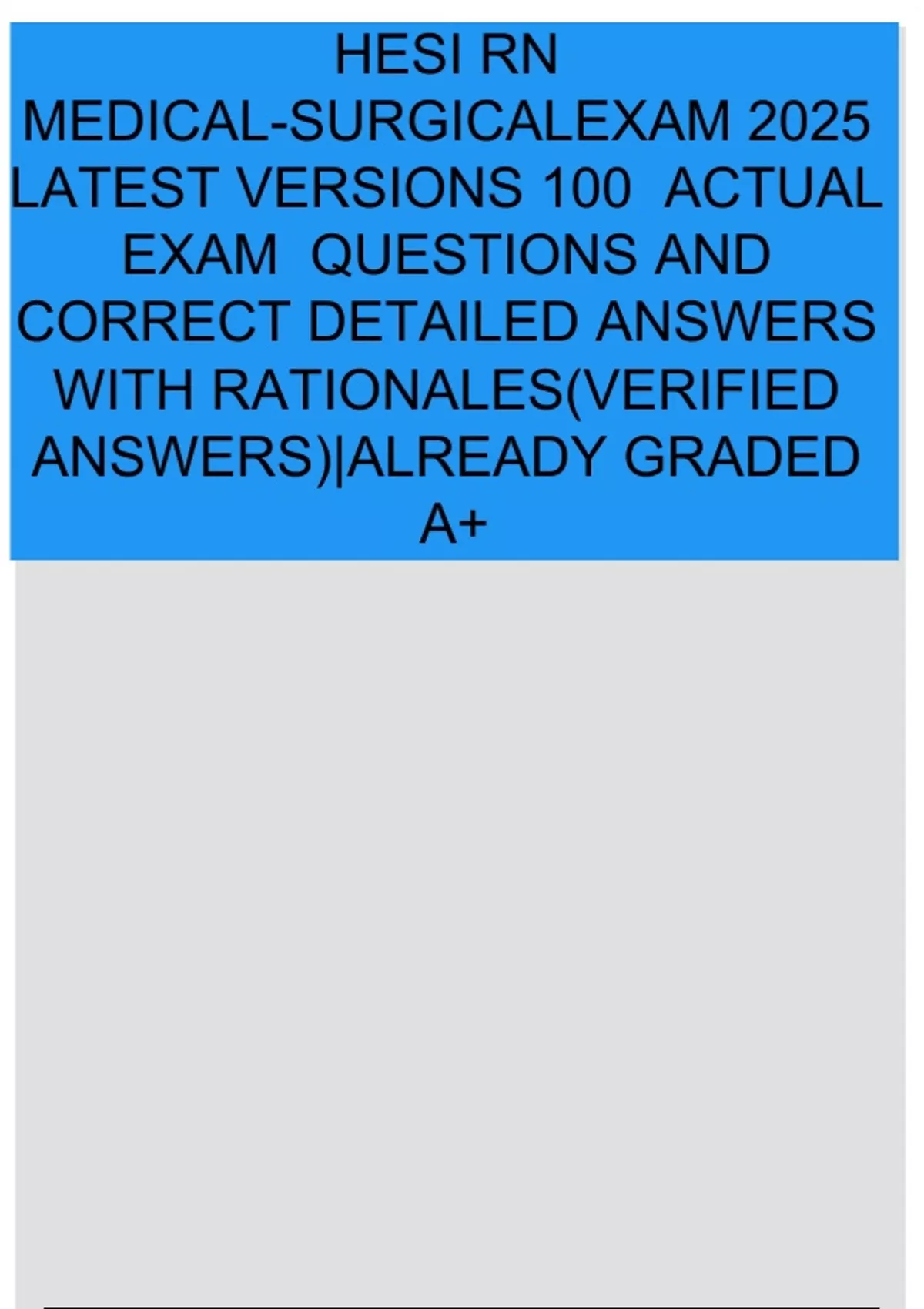 HESI RN MEDICAL-SURGICALEXAM 2025 LATEST VERSIONS 100 ACTUAL EXAM ...