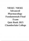 NR565 Advanced Pharmacology Fundamentals Final Exam Quiz Bank 2025 Chamberlain College&period;docx 6 