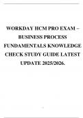 WORKDAY HCM PRO EXAM &ndash; BUSINESS PROCESS FUNDAMENTALS KNOWLEDGE CHECK STUDY GUIDE LATEST UPDATE 2025&sol;2026&period;