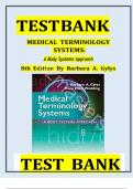 TEST BANK For Medical Terminology Systems&colon; A Body Systems Approach 8th Edition by Barbara Gylys & Mary Ellen Wedding ISBN&semi;9780803658677 All Chapters 1-15 Fully Covered Complete Guide A&plus;&vert;&vert;NEWEST VERSION&vert;&vert;&period;