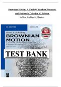 Exam &lpar;elaborations&rpar; Solution Manual - Brownian Motion&colon; A Guide to Random Processes and Stochastic Calculus 3rd Edition by Ren&eacute; Schilling & B&ouml;ttcher&comma; All 23 Chapters Covered