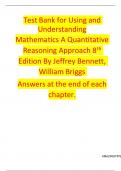 Test Bank for Using and Understanding Mathematics A Quantitative Reasoning Approach 8th Edition By Jeffrey Bennett&comma; William Briggs Answers at the end of each chapter&period;