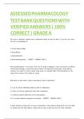 ASSESSED PHARMACOLOGY TEST BANK questions with verified answers &vert; 100&percnt; correct &vert; grade a