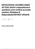 DEVELOPING LEADERS &lpar;2025&rpar; ACTUAL EXAM comprehensive questions and verified accurate solution &lpar;Detailed & Elaborated&rpar;&sol;NEWEST UPDATE
