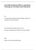 CLG 006 Certifying Officer Legislation Training for Purchase Card Payments Questions & Answers Grade A&plus;&period;