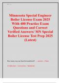 Minnesota Special Engineer  Boiler License Exam 2025  With 400 Practice Exam  Questions and Correct  Verified Answers&sol; MN Special  Boiler License Test Prep 2025  &lpar;Latest&rpar;