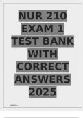 NUR 210 EXAM 1 TEST BANK WITH CORRECT ANSWERS 2025 GRADED A&plus;