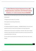 Certified Medical-Surgical Registered Nurse 2025 Sample Questions &sol; Questions with Detailed Verified Solutions &sol; A&plus; Grade Assured &sol; Newest 2025&sol;2026