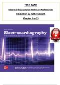 Test Bank for Electrocardiography for Healthcare Professionals &ndash; 6th Edition by Kathryn Booth &ndash; Complete Chapters 1&ndash;15 Questions and Answers
