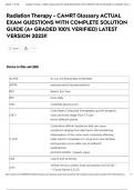 Radiation Therapy - CAMRT Glossary ACTUAL EXAM QUESTIONS WITH COMPLETE SOLUTION GUIDE &lpar;A&plus; GRADED 100&percnt; VERIFIED&rpar; LATEST VERSION 2025&excl;&excl;