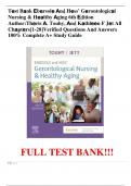 Test Bank Ebersole And Hess&rsquo; Gerontological Nursing & Healthy Aging 6th Edition Author&colon;Theris A&period; Touhy&comma; And Kathleen F Jet All Chapters&lbrack;1-28&rsqb;Verified Questions And Answers 100&percnt; Complete A&plus; Study Guide