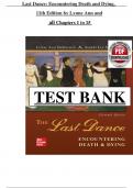 Test Bank for The Last Dance&colon; Encountering Death and Dying&comma; 11th Edition by Lynne Ann DeSpelder and Strickland Chapters 1-15