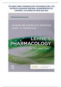 Lehne&rsquo;s Pharmacology for Nursing Care &lpar;12th Edition&rpar; &ndash; Complete Test Bank &vert; Chapters 1&ndash;112 &vert; 2024&ndash;2025 Guide