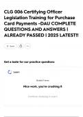 CLG 006 Certifying Officer Legislation Training for Purchase Card Payments -DAU COMPLETE QUESTIONS AND ANSWERS &vert; ALREADY PASSED &vert; 2025 LATEST&excl;&excl;