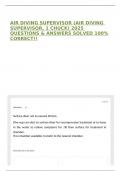 AIR DIVING SUPERVISOR &lpar;AIR DIVING SUPERVISOR&comma; 1 CHUCK&rpar; 2025 QUESTIONS & ANSWERS SOLVED 100&percnt; CORRECT&excl;&excl;