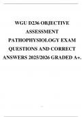 WGU D236 OBJECTIVE ASSESSMENT PATHOPHYSIOLOGY EXAM QUESTIONS AND CORRECT ANSWERS 2025&sol;2026 GRADED A&plus;&period;