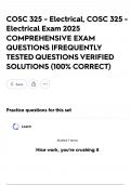 COSC 325 - Electrical&comma; COSC 325 - Electrical Exam 2025 COMPREHENSIVE EXAM QUESTIONS &vert;FREQUENTLY TESTED QUESTIONS VERIFIED SOLUTIONS &lpar;100&percnt; CORRECT&rpar;