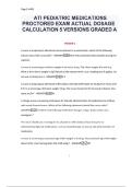   ATI PEDIATRIC MEDICATIONS PROCTORED EXAM ACTUAL DOSAGE CALCULATION QUESTIONS AND ANSWERS &vert; 5 VERSIONS GRADED A&plus;