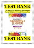 Test Bank For Fundamentals of Nursing - Vol 2&colon; Thinking&comma; Doing&comma; and Caring 4th Edition by Wilkinson&comma; Judith M&comma;Treas&comma; Leslie S&period; ISBN&semi;  9780803676879 All Chapters 1-46 Fully Covered Complete Guide A&plus;&vert;&vert;NEWEST VERSION&period;