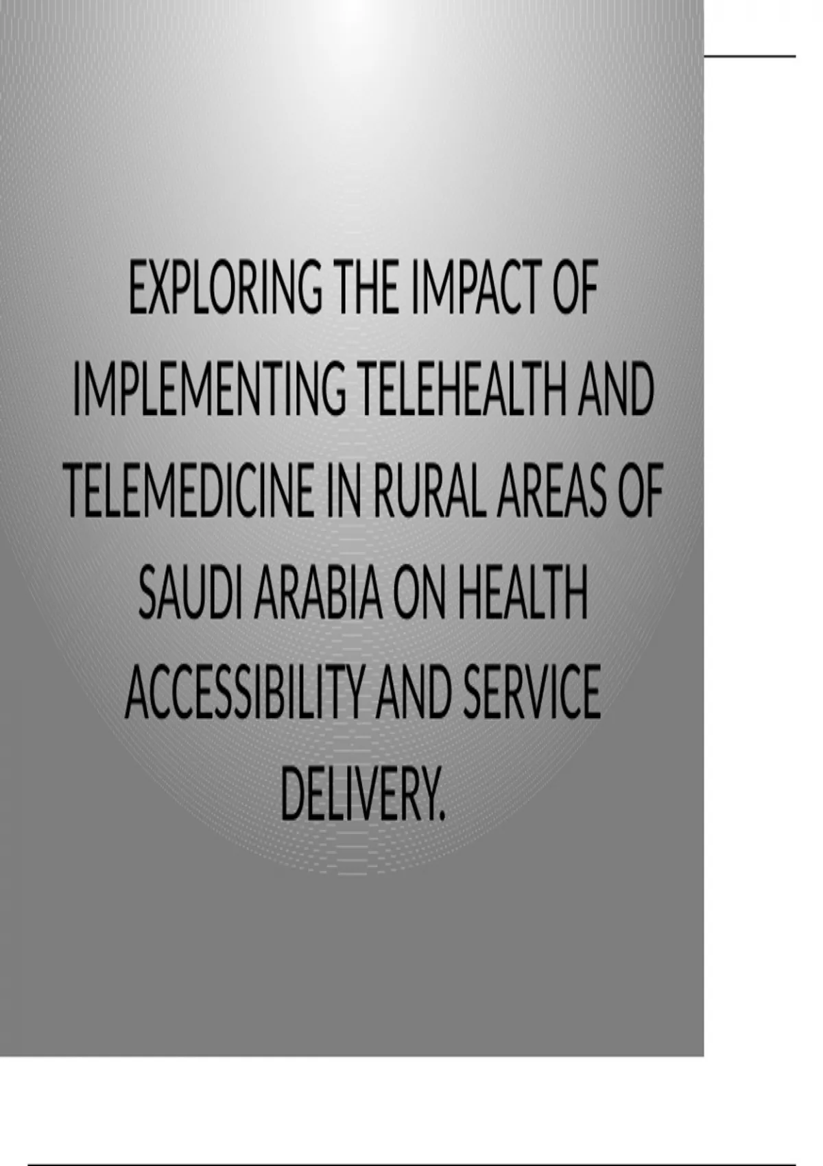 EXPLORING THE IMPACT OF IMPLEMENTING TELEHEALTH AND TELEMEDICINE IN ...
