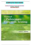 COMPLETE TEST BANK&colon;   For Manual Of Pulmonary Function Testing 9th Edition  By Gregg L&period; Ruppel Med  Latest Update Graded A&plus;
