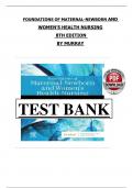 Test bank for foundations of Maternal-Newborn and Women&rsquo;s Health Nursing 8th Edition by Murray&comma; McKinney&comma; Holub&comma; Jones&comma; and Scheffer