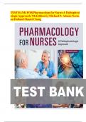 TEST BANK FOR ADAM&rsquo;S PHARMACOLOGY FOR NURSES A PATHOPHYSIOLOGIC APPROACH&comma; 7TH EDITION All CHAPTERS COMPLETE GUIDE LATEST EDITION 2024&sol;2025 A&plus; RATED