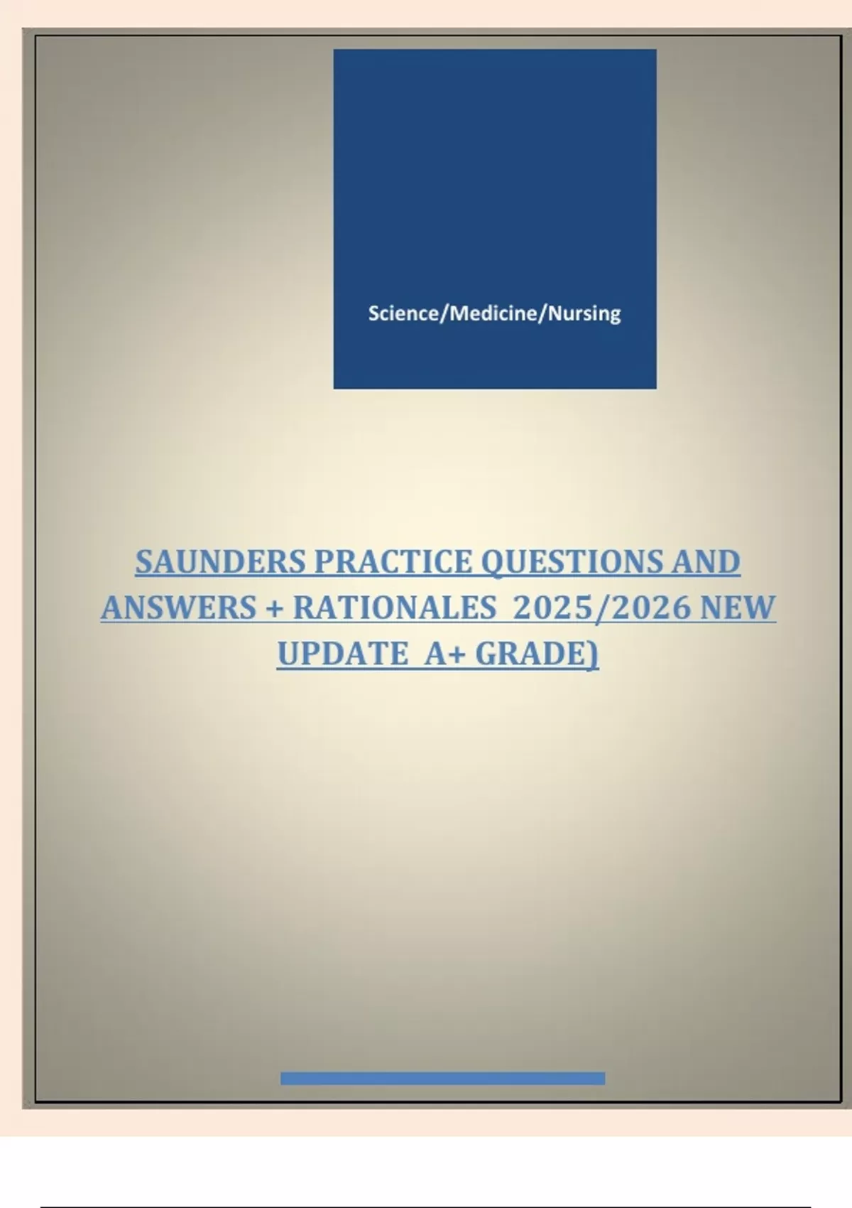 Saunders Sample Question SAUNDERS PRACTICE QUESTIONS AND ANSWERS + RATIONALES 2025/2026 NEW ...