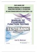 TEST BANK FOR RUPPEL&rsquo;S MANUAL OF PULMONARY FUNCTION TESTING 11 TH EDITION BY MOTTRAM&lpar;COMPLETE CHAPTERS 1-13&rpar;
