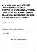 ati proctor med surg&comma; ATI 2025 COMPREHENSIVE EXAM QUESTIONS &vert;FREQUENTLY TESTED QUESTIONS &vert;RECENTLY TESTING REAL EXAM QUESTIONS&vert;VERIFIED SOLUTIONS &lpar;100&percnt; CORRECT&rpar;