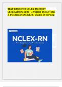 TEST BANK FOR NCLEX RN &lpar;NEXT  GENERATION 1000&plus;&period;&period;&period;WERED QUESTIONS  & DETAILED ANSWERS&comma; Exams of Nursing