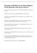 Dynamics of Health Care in Society Rutgers Exam Questions with correct answers 
