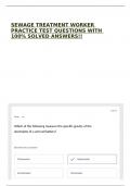 SEWAGE TREATMENT WORKER PRACTICE TEST QUESTIONS WITH 100&percnt; SOLVED ANSWERS&excl;&excl;