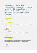 Regis NU641 Clinical Adv Pharmacology Final Exam &lpar;Covering weeks 9 &ndash; 15&rpar; Comprehensive Practice Q-Bank &sol; Newest Actual Questions & Answers &lpar;A&plus; Guide Solution&rpar; 
