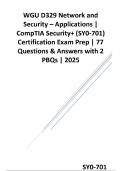 WGU D329 Network and Security &ndash; Applications &vert; CompTIA Security&plus; &lpar;SY0-701&rpar; Certification Exam  &vert; 77 Questions & Answers WITH 2 PBQs &vert; 2025
