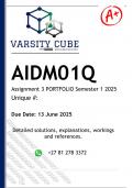 AIDM01Q PORTFOLIO &lpar;DETAILED ANSWERS&rpar; Semester 1 2025 - DISTINCTION GUARANTEED 