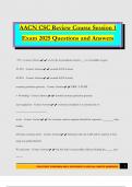 AACN CSC Review Course Session 1 Exam 2025 Questions and Answers