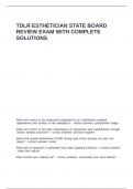 TDLR ESTHETICIAN STATE BOARD REVIEW EXAM WITH COMPLETE SOLUTIONS
