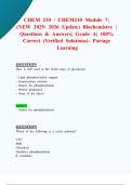 CHEM 210 &sol; CHEM210 Module 7&colon; &lpar;NEW 2025&sol; 2026 Update&rpar; Biochemistry &vert; Questions & Answers&vert; Grade A&vert; 100&percnt; Correct &lpar;Verified Solutions&rpar;- Portage Learning