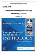 Test Bank- Comprehensive Radiographic Pathology 8th Edition &lpar; Ronald Eisenberg&comma; 2024&rpar; All Chapters 1-12&vert;&vert; Latest Edition