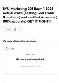 BYU Marketing 201 Exam 1 2025 Actual exam &lpar;Testing Real Exam Questions&rpar; and verified Answers &lpar; 100&percnt; accurate&rpar; GET IT RIGHT&excl;&excl;