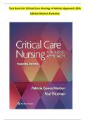 TEST BANK For Critical Care Nursing- A Holistic Approach&comma; 12th Edition by Morton Fontaine&comma; Verified Chapters 1 - 56&comma; Complete A&plus; Guide