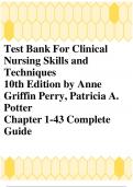 TEST BANK For Clinical Nursing Skills and Techniques 11th Edition by Anne Griffin Perry, Patricia A. Potter, Verified Chapters 1 - 43, Complete Newest Version