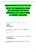 LEAD ABATEMENT SUPERVISOR PRACTICE EXAM QUESTIONS WITH CORRECT DETAILED ANSWERS &vert; ALREADY GRADED A&plus;<RECENT VERSION>
