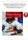 Test Bank For Principles of Pediatric Nursing Caring for Children 8th Edition by Kay Cowen&semi; Laura Wisely&semi; Robin Dawson&semi; Jane Ball&semi; Ruth Bindler&vert; 978-0136859840&vert; All Chapters 1-31&vert; LATEST