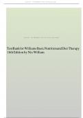 Test Bank for Williams Basic Nutrition and Diet Therapy 16th Edition by Nix William&period; 100&percnt; Verified answers&vert; Rationales