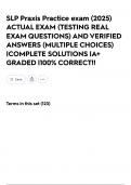 SLP Praxis Practice exam &lpar;2025&rpar; ACTUAL EXAM &lpar;TESTING REAL EXAM QUESTIONS&rpar; AND VERIFIED ANSWERS &lpar;MULTIPLE CHOICES&rpar; &vert;COMPLETE SOLUTIONS &vert;A&plus; GRADED &vert;100&percnt; CORRECT&excl;&excl;