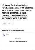 US Army Explosives Safety Familiarization &lpar;AMMO-63&rpar; 2025 REAL EXAM QUESTIONS &vert;MOST TESTED QUESTIONS AND CORRECT ANSWERS &vert;100&percnt; ACCURATE&vert;GET IT RIGHT&excl;&excl;