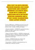 WGU C207 OA DATA DRIVEN DECISION MAKING 2025 EXAM QUESTIONS AND CORRECT ANSWERS&sol; ACCURATE REAL EXAM WITH COMPLETE QUESTIONS WITH DETAILED VERIFIED ANSWERS AND A STUDY GUIDE &sol;GUARANTEED PASS &sol;LATEST UPDATE